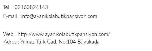 Aya Nikola Butik Pansiyon telefon numaralar, faks, e-mail, posta adresi ve iletiim bilgileri